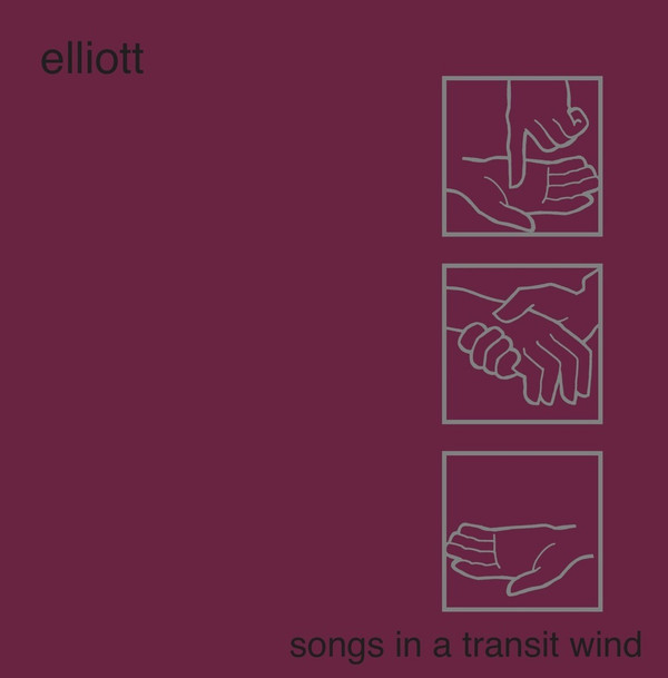 Elliott – Songs In A Transit Wind