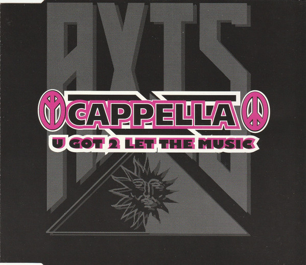 Cappella – U Got 2 Let The Music