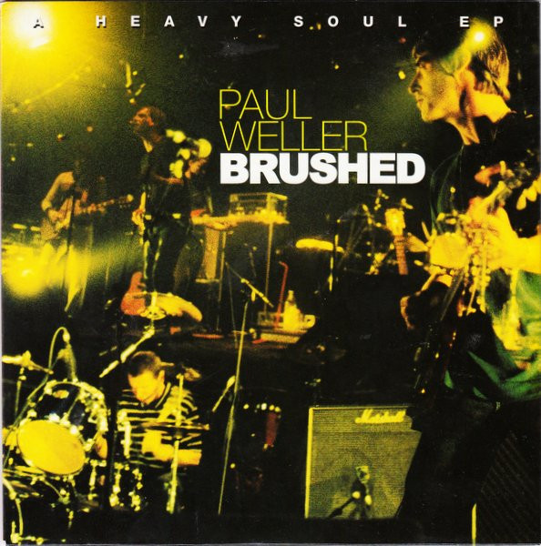 Paul Weller – Brushed (A Heavy Soul EP)