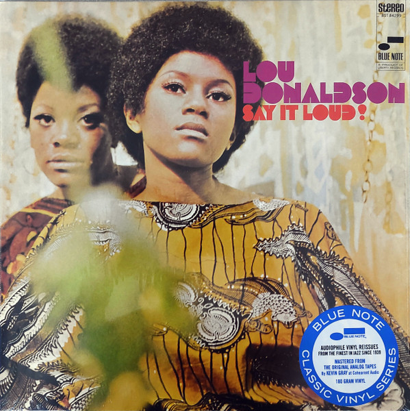 Lou Donaldson – Say It Loud!
