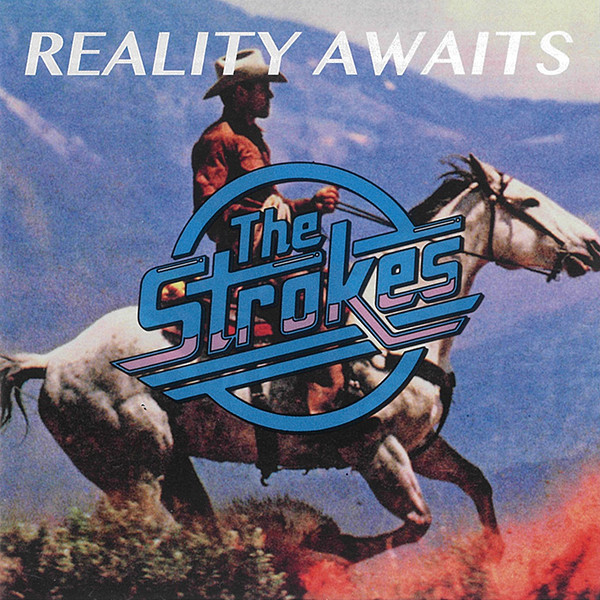 The Strokes – Reality Awaits