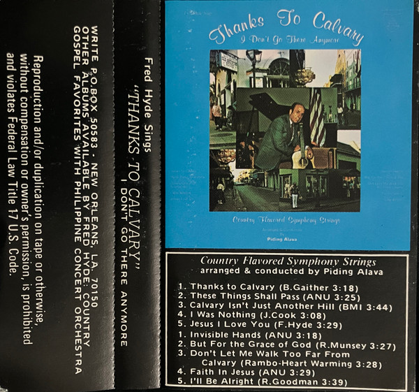 Fred Hyde,  Country Flavored Symphony Strings – Sings... "Thanks To Calvary" I Don't Go There Anymore