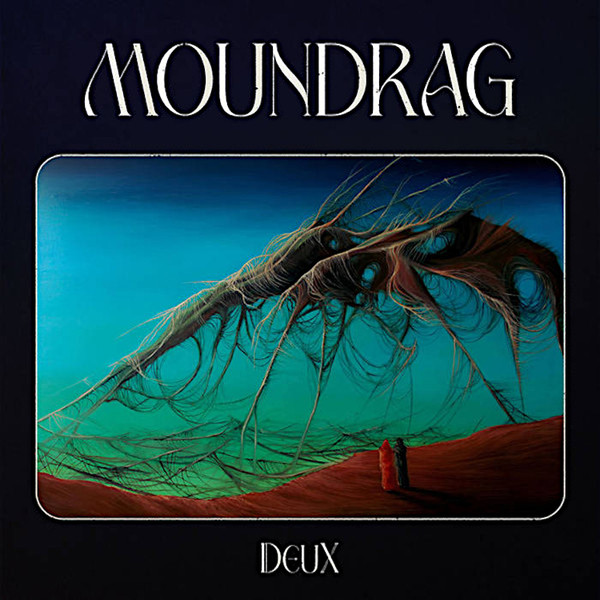 Moundrag – Deux
