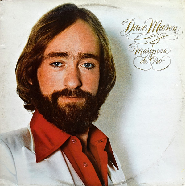 Dave Mason – Mariposa De Oro
