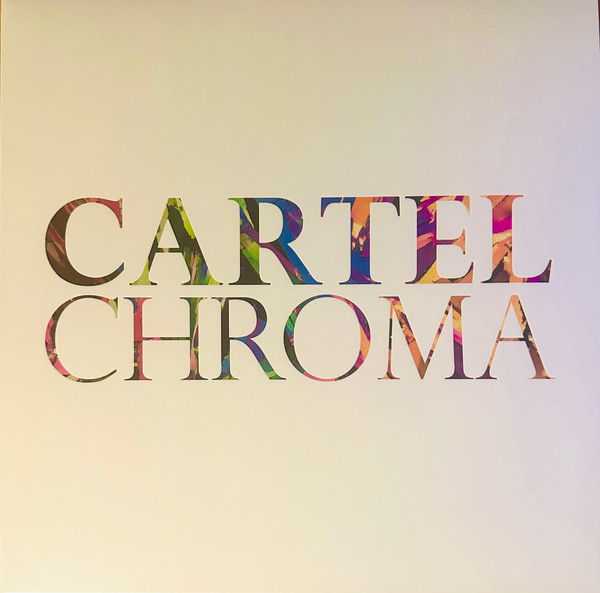 Cartel – Chroma - 2025