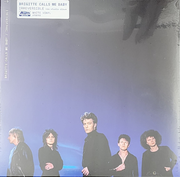 Brigitte Calls Me Baby – Irreversible