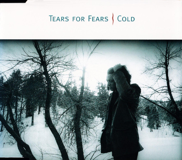 Tears For Fears – Cold