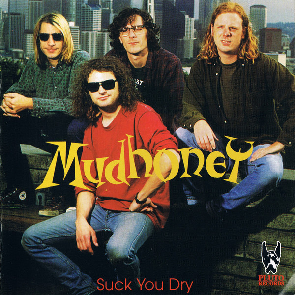 Mudhoney – Suck You Dry