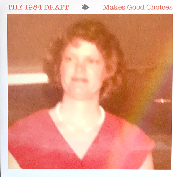 The 1984 Draft – Makes Good Choices