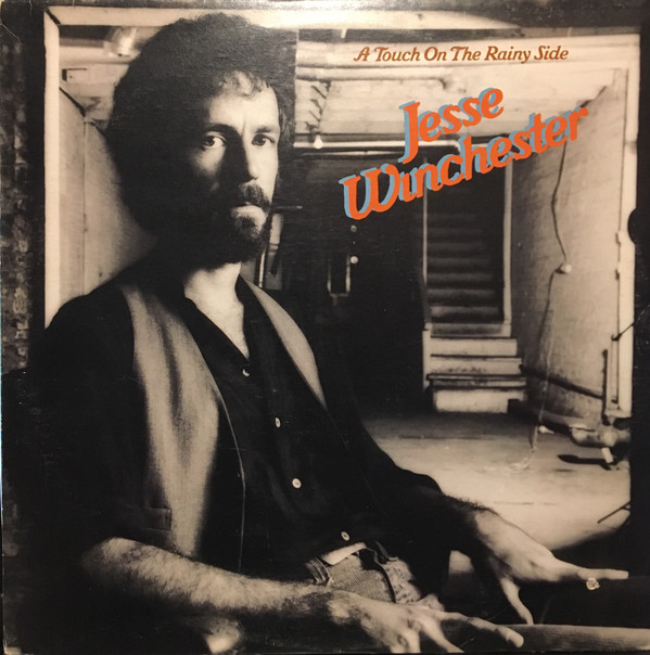 Jesse Winchester – A Touch On The Rainy Side