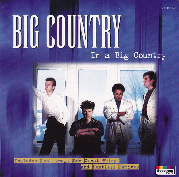 Big Country – In A Big Country