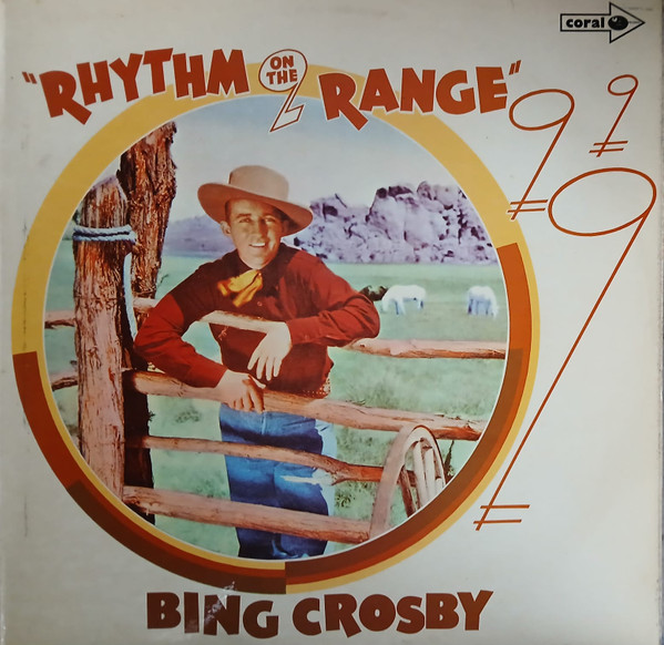 Bing Crosby – Rhythm On The Range