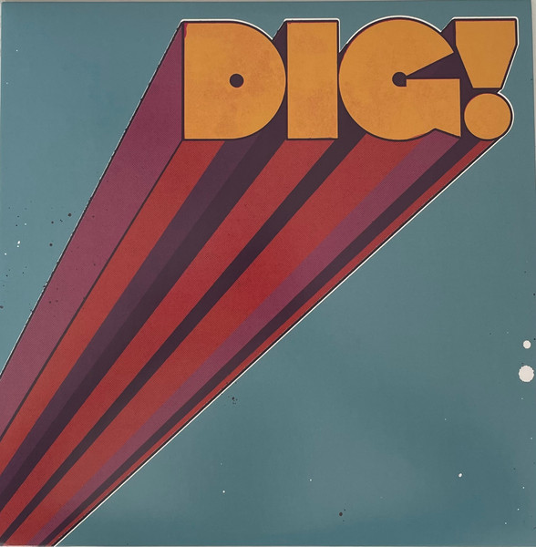 Mamas Gun – Dig!
