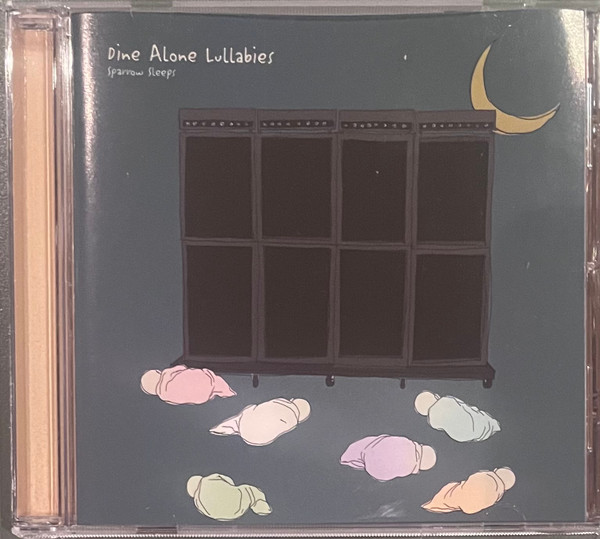 Sparrow Sleeps – Dine Alone Lullabies