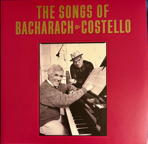 Burt Bacharach &  Elvis Costello – The Songs Of Bacharach & Costello
