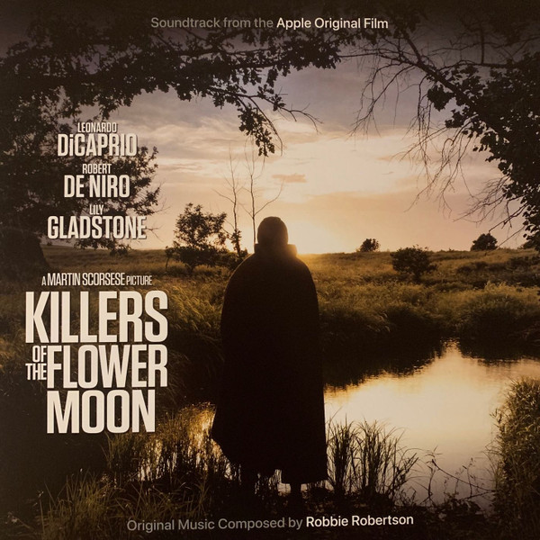 Robbie Robertson – Killers Of The Flower Moon (Soundtrack From The Apple Original Film)