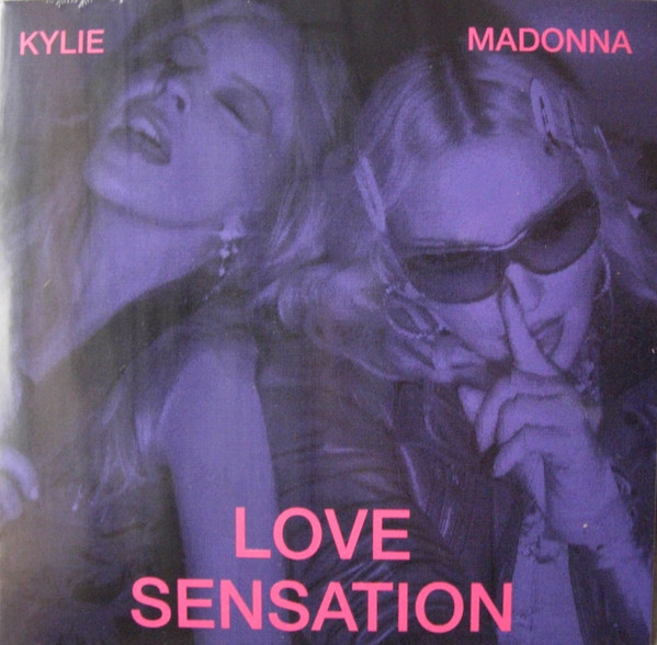 Madonna &  Kylie Minogue – Love Sensation 