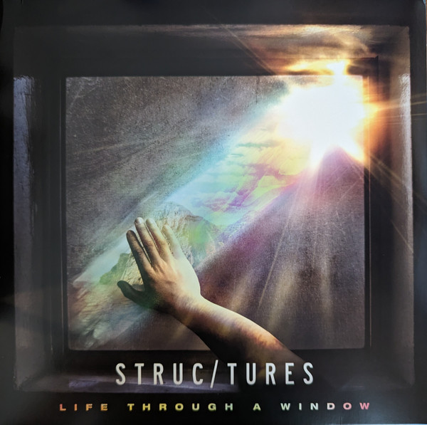 Structures – Life Through A Window