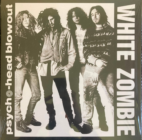 White Zombie – Psycho-Head Blowout
