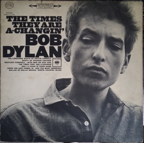 Bob Dylan – The Times They Are A-Changin'