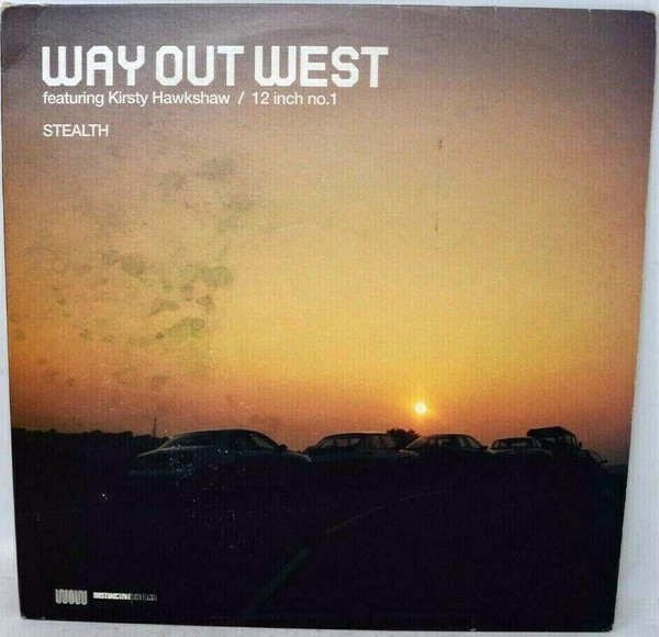 Way Out West Featuring Kirsty Hawkshaw – Stealth (12 Inch No.1)