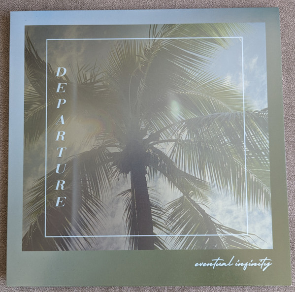 Eventual Infinity – Departure
