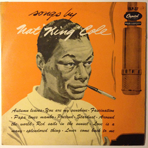 Nat King Cole – Songs By Nat "King" Cole = 歌う “キング” コール