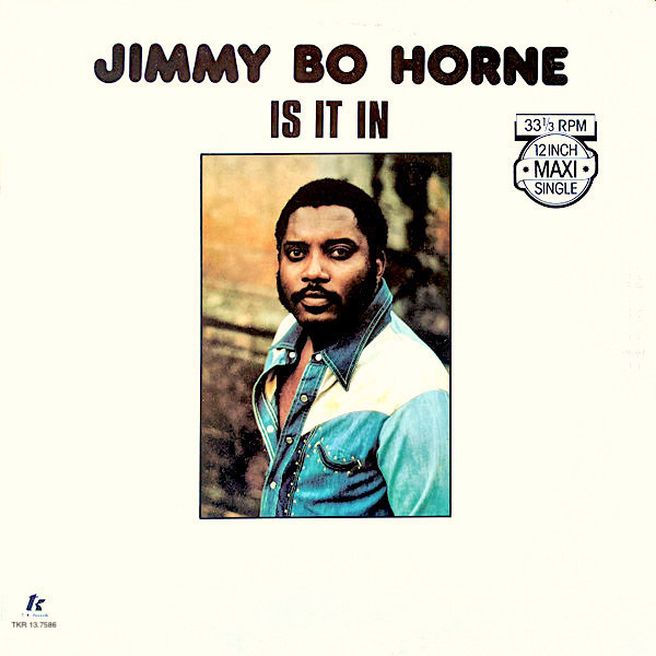 Jimmy "Bo" Horne – Is It In