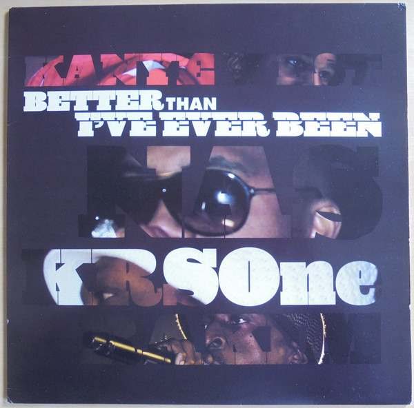 Kanye West, Nas, KRS-One & Rakim – Better Than I've Ever Been