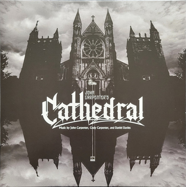 John Carpenter, Cody Carpenter , And Daniel Davies – John Carpenter's Cathedral