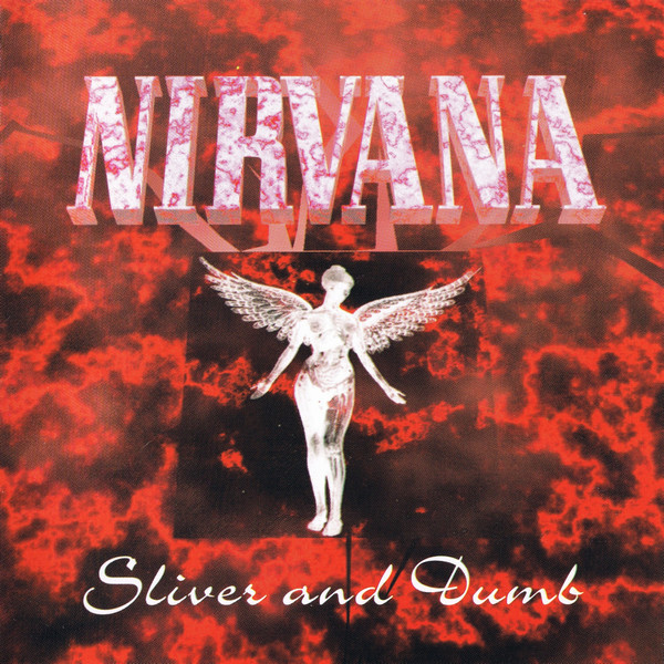 Nirvana – Sliver And Dumb