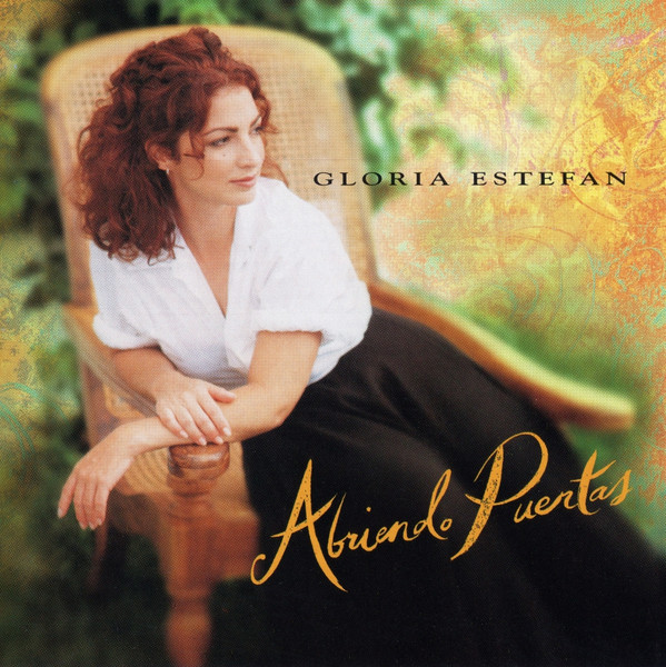 Gloria Estefan – Abriendo Puertas