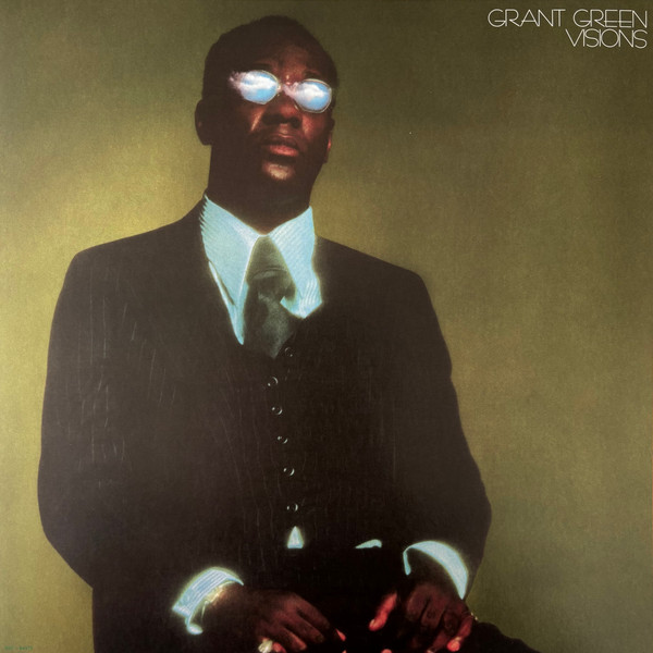 Grant Green – Visions