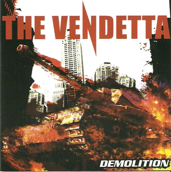 The Vendetta – Demolition