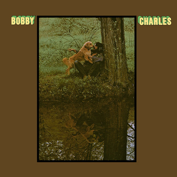 Bobby Charles – Bobby Charles