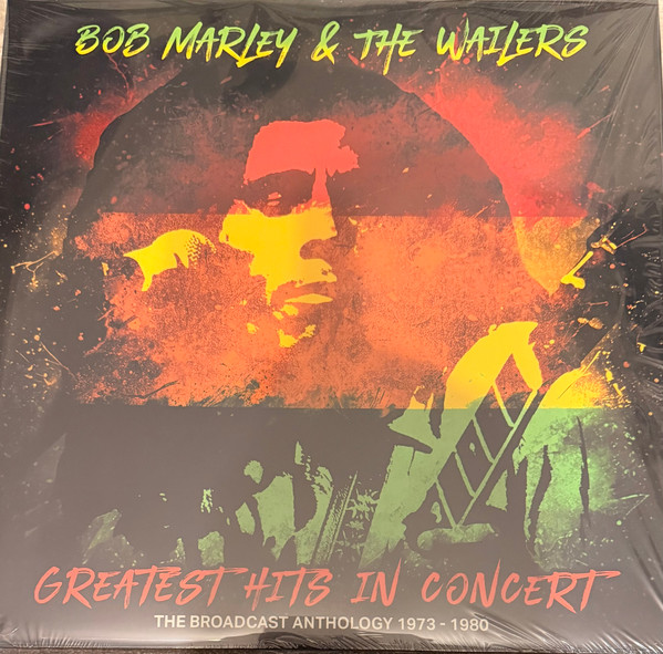 Bob Marley & The Wailers – Greatest Hits In Concert: The Broadcast Anthology 1973-1980