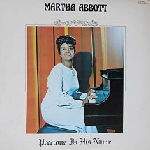 Martha Abbott – Precious Is His Name