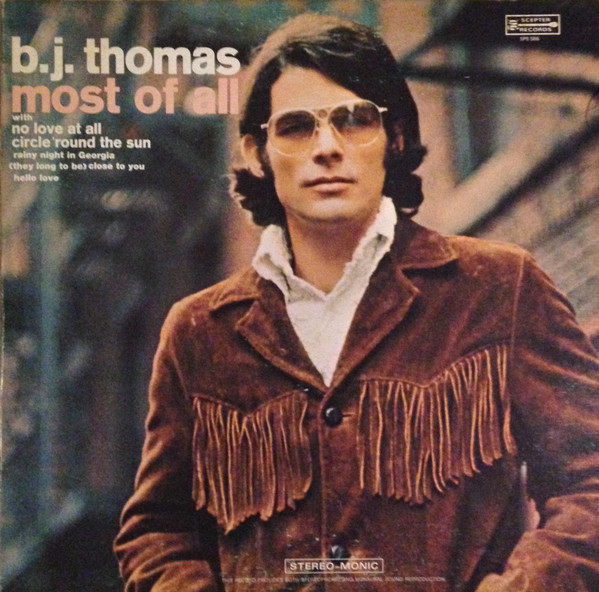 B.J. Thomas – Most Of All