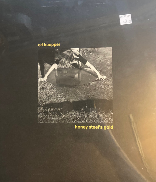 Ed Kuepper – Honey Steel's Gold