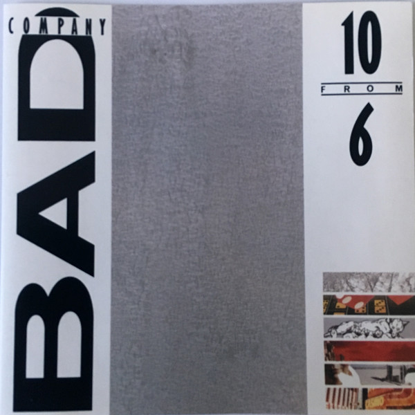 Bad Company – 10 From 6