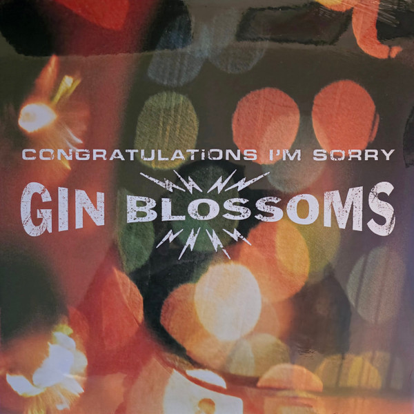 Gin Blossoms – Congratulations I'm Sorry