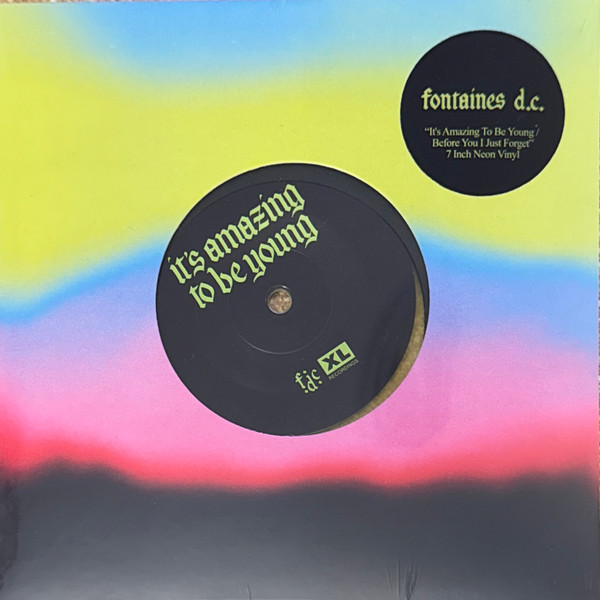 Fontaines D.C. – It's Amazing To Be Young