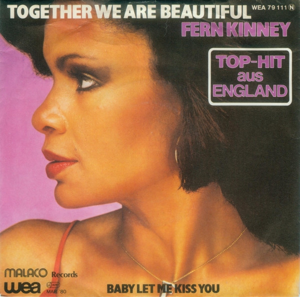 Fern Kinney – Together We Are Beautiful / Baby Let Me Kiss You