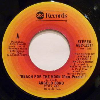 Angelo Bond – Reach For The Moon (Poor People) / I Never Sang For My Baby