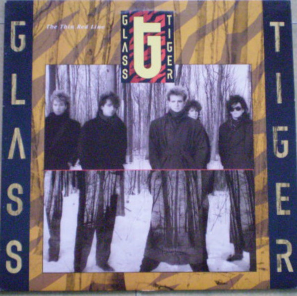 Glass Tiger – The Thin Red Line