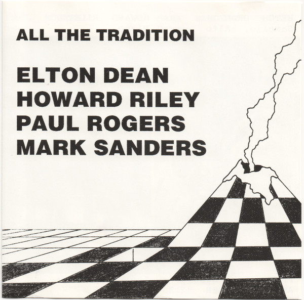 Elton Dean, Howard Riley, Paul Rogers , Mark Sanders - Howard Riley / Elton Dean Quartet – All The Tradition
