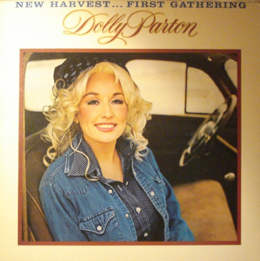 Dolly Parton – New Harvest ... First Gathering