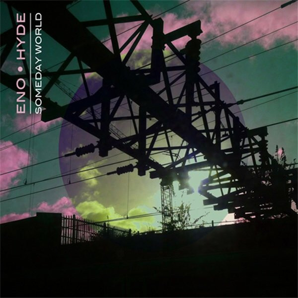 Eno • Hyde – Someday World
