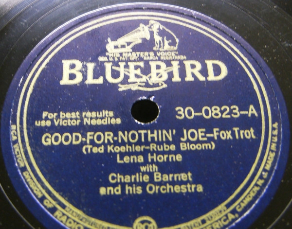 Lena Horne With Charlie Barnet And His Orchestra – Good-For-Nothin' Joe / Haunted Town
