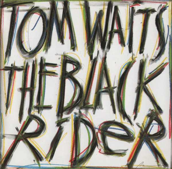 Tom Waits – The Black Rider